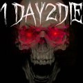 1Day2Die