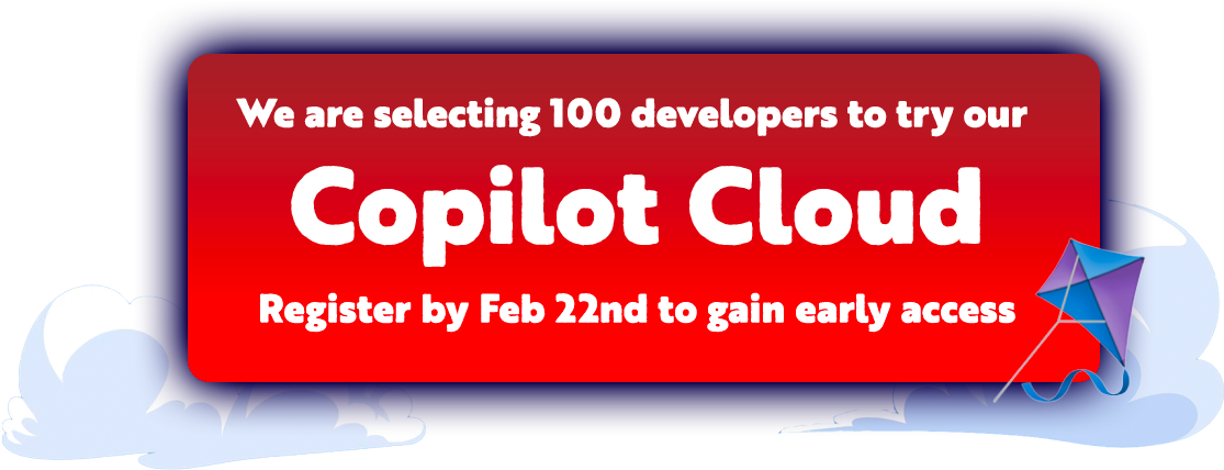 Reserve your place for Copilot Cloud (80 early adopter spots) Early registration closes Feb 22nd