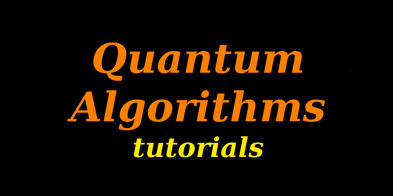 quantum_algorithms_tutorials.png