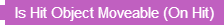 Is Hit Object Moveable block