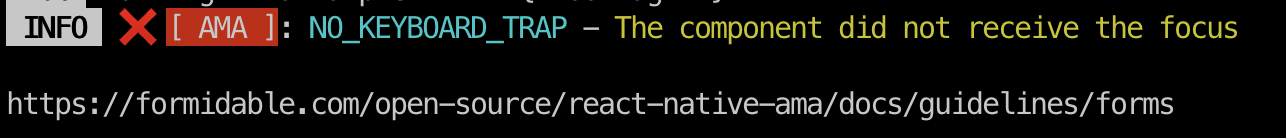 A screenshot of a console log which displays an error that indicates NO_KEYBOARD_TRAP - The component did not receive the focus, with a link to the user to navigate to a guide for further details to reference.