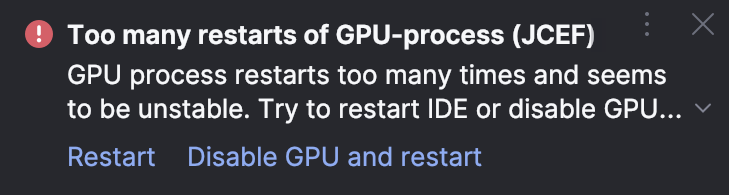 JCEF many restarts notification