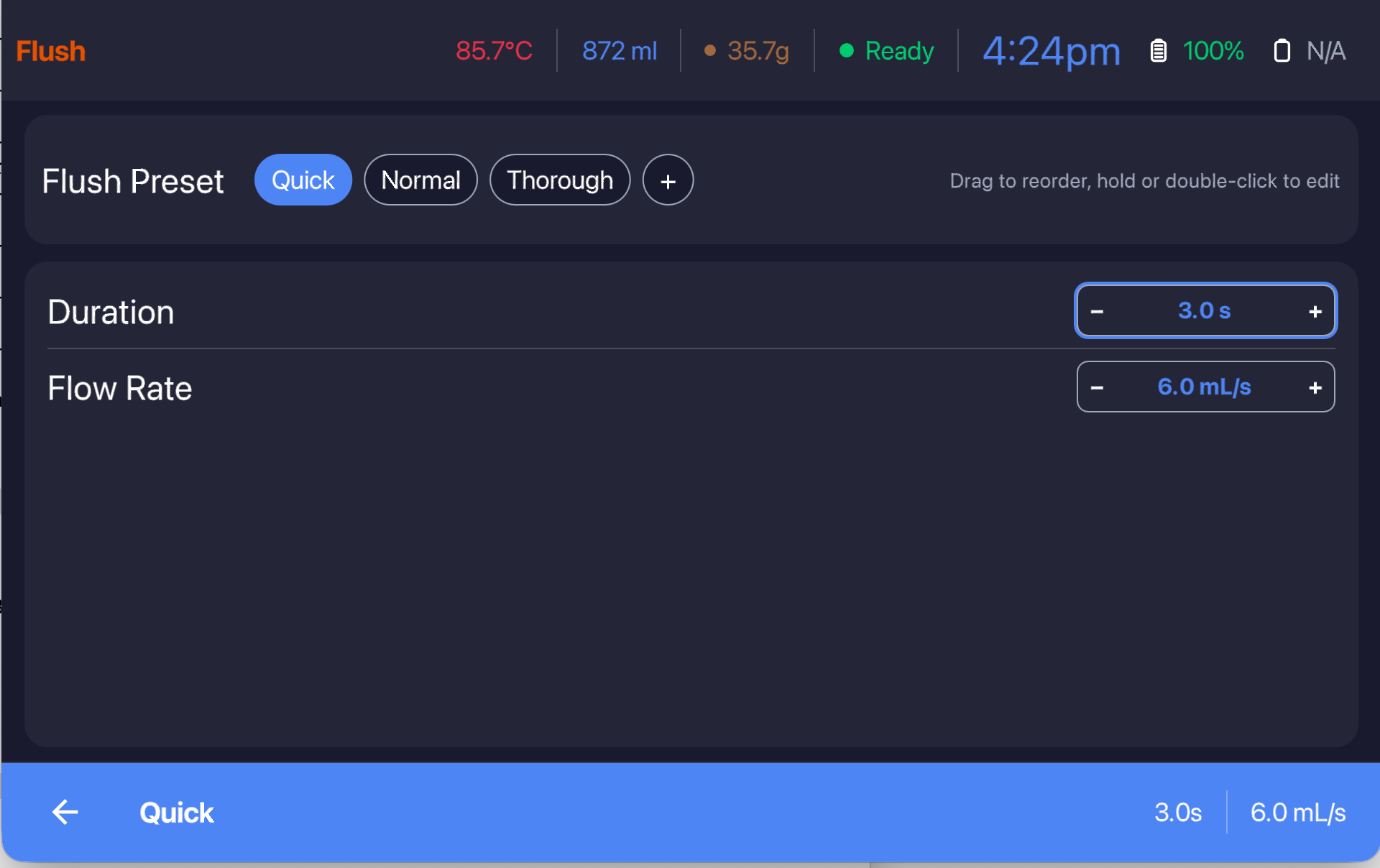 Flush page showing Quick, Normal, Thorough presets with Duration and Flow Rate controls