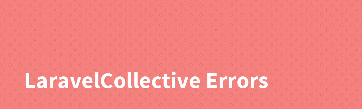 LaravelCollectiveErrors-banner.png