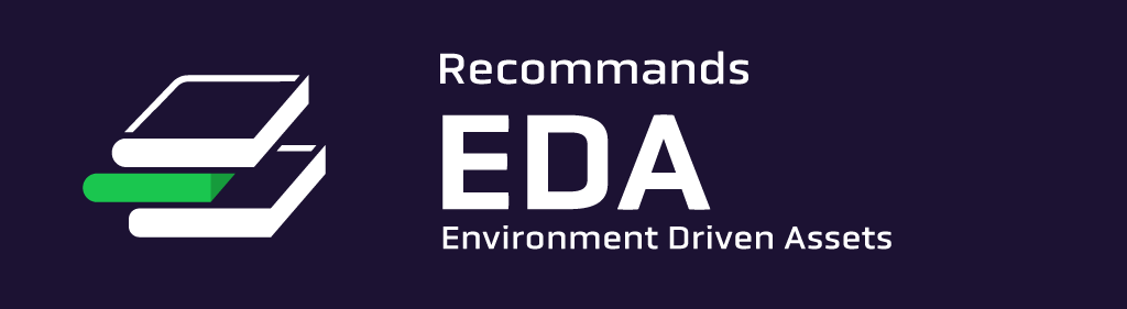 Recommands Environment Driven Assets