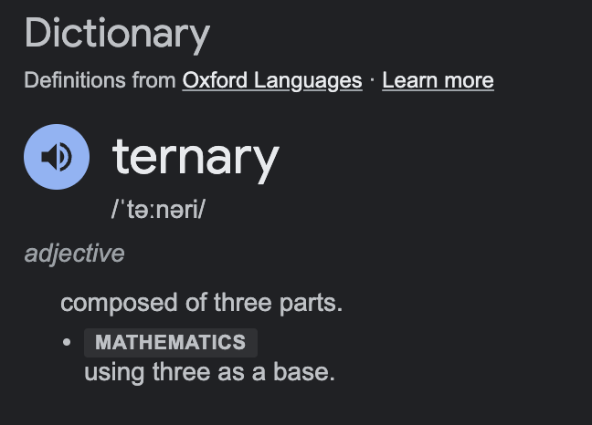Image that reads: "ternary, is an adjective, which means composed of three parts."