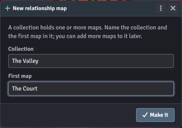 The New relationship map window, with The Valley typed as the collection and The Court as the first map, and a Make it button