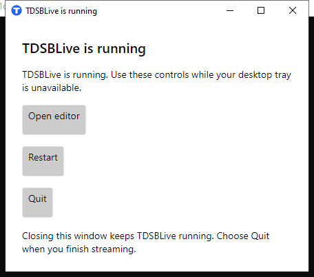 The actual control window used when the desktop tray is unavailable
