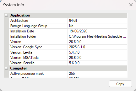 System Info window showing application and computer details. The Application section lists architecture (64‑bit), installation date, installation folder, and version numbers for Meeting Schedule Assistant and supporting components such as Google Sync, Lexilla, MSATools, and Scintilla. The Computer section includes processor and operating system information, with a Copy button at the bottom.