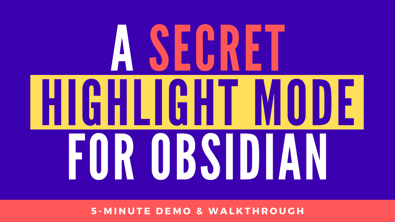 Obsidian 插件：Extract Highlights--观看：一个秘密的新亮点模式