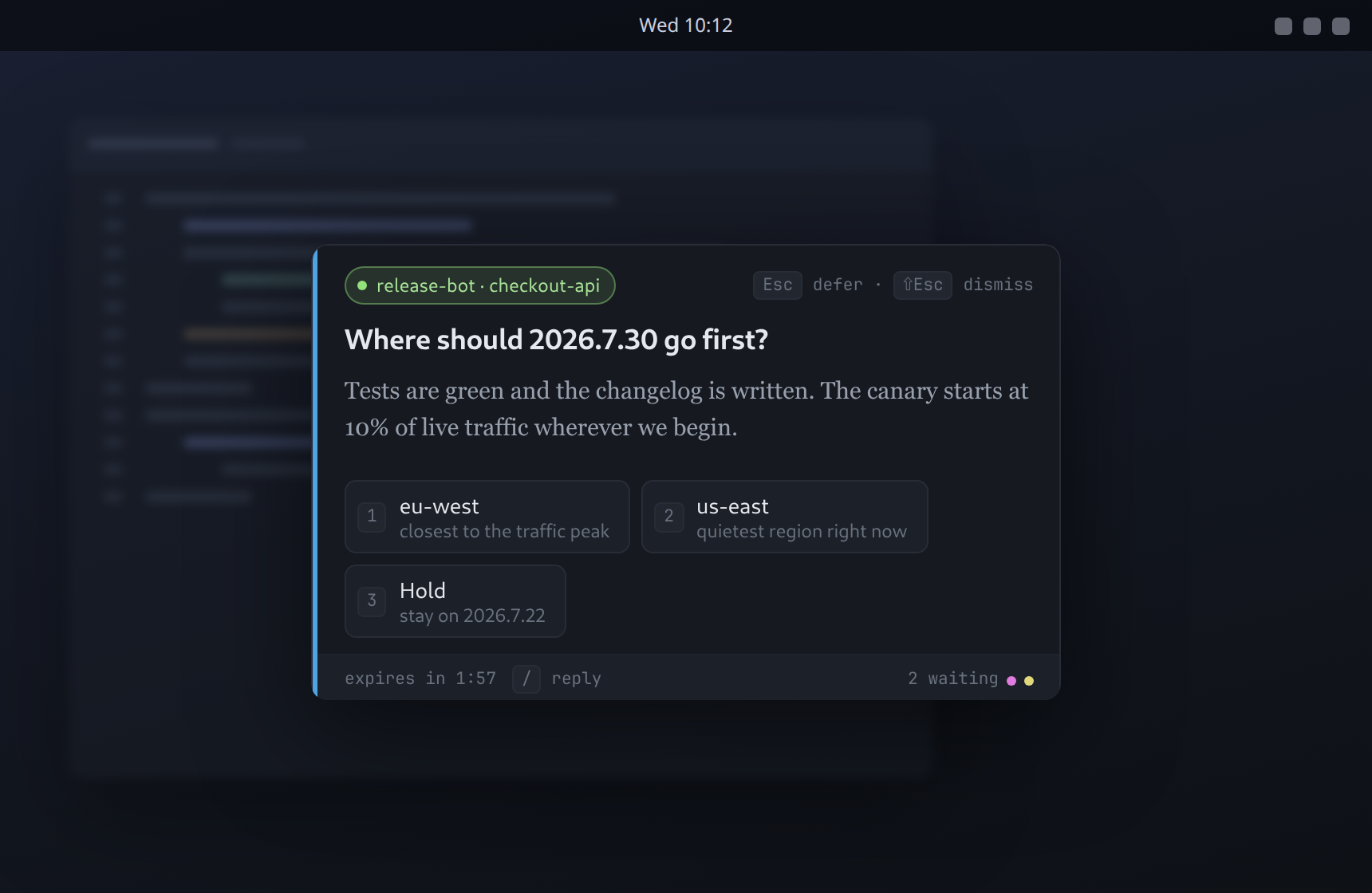 A card from release-bot on project checkout-api asking where release 2026.7.30 should go first, with three numbered options and a countdown reading expires in 1:57