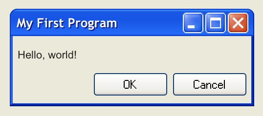a screenshot of a window with the title 'My First Program' and two buttons OK and Cancel, styled like a Windows XP dialog