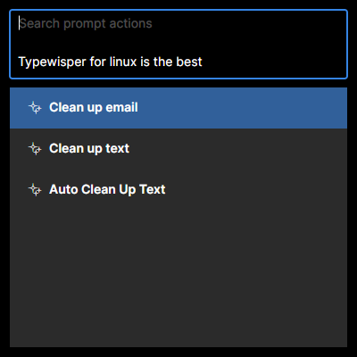 The prompt palette: a search box holding the selected text, and the available prompt actions (Clean up email, Clean up text, Auto Clean Up Text) ready to run