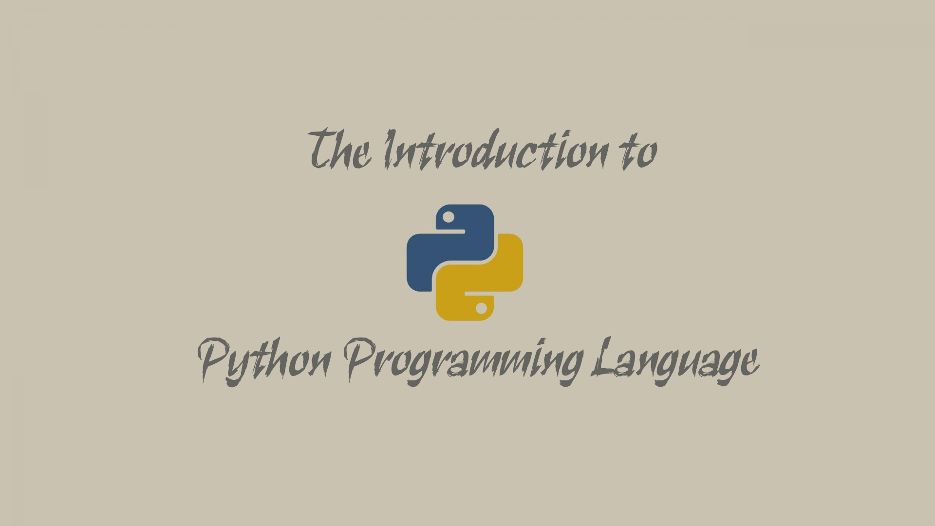 The Introduction to Python Programming Language