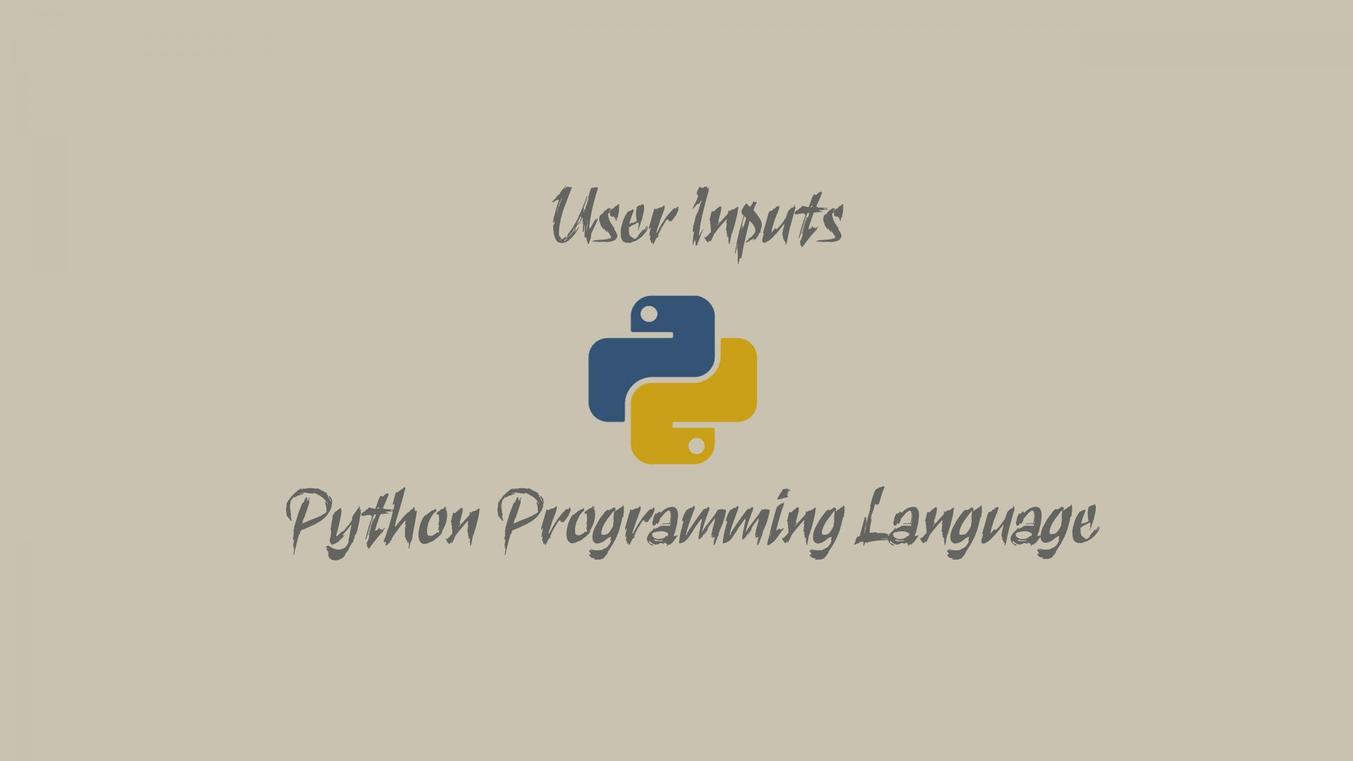 User Input - Python Programming Language