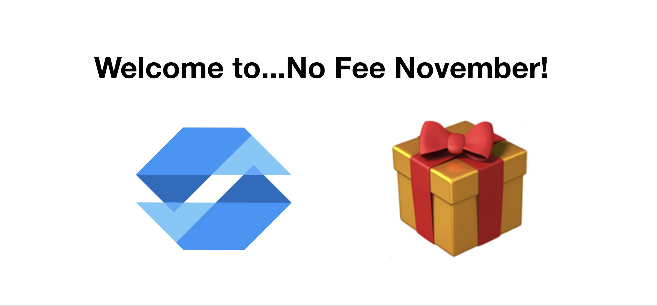 welcome to No Fee November
