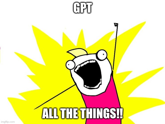 gpt-all-the-things.jpg