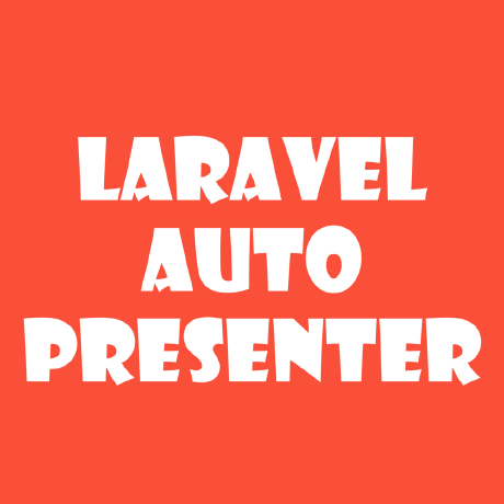 laravel-auto-presenter