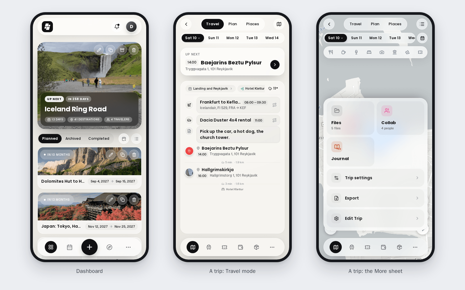 Three phone screens side by side: the dashboard with the floating bottom bar, a trip in Travel mode with Up next, the day timeline and the trip dock, and the trip's More sheet with Files, Collab, Journal, Trip settings, Export and Edit Trip