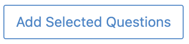 add-selected-questions-button.png