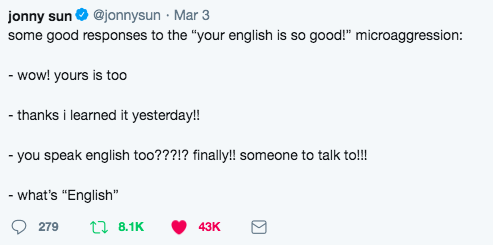 "your english is so good" microaggression.png