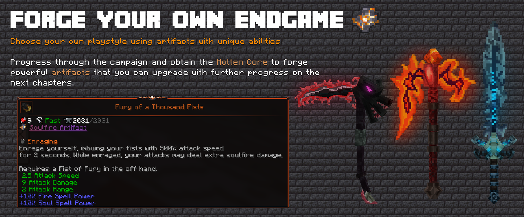 Forge your own endgame by creating powerful custom artifact weapons with unique abilities