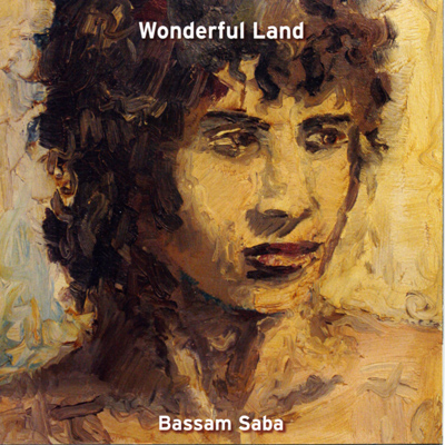 Bassam Saba "Wonderful Land", 2010