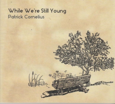 Patrick Cornelius “While We’re Still Young”, 2016