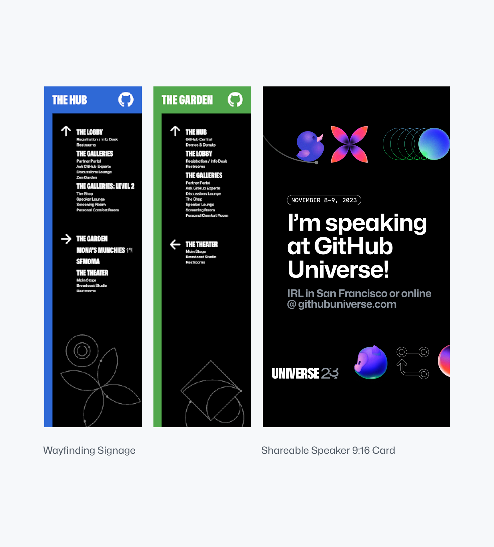 Three example assets from GitHub Universe 2023. Two of them are wayfinding signage for The Hub and The Garden in blue and green respectively. The third is a 9:16 speaker card that says "I'm speaking at GitHub Universe" paired with an illustration of Mona, a duck, and some colorful abstract shapes