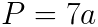 p_equals_7_times_a.png