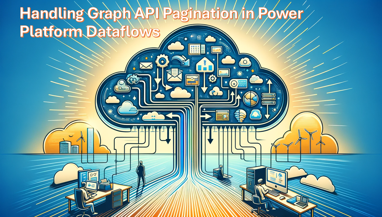 Handling Graph API Pagination in Power Platform Dataflows