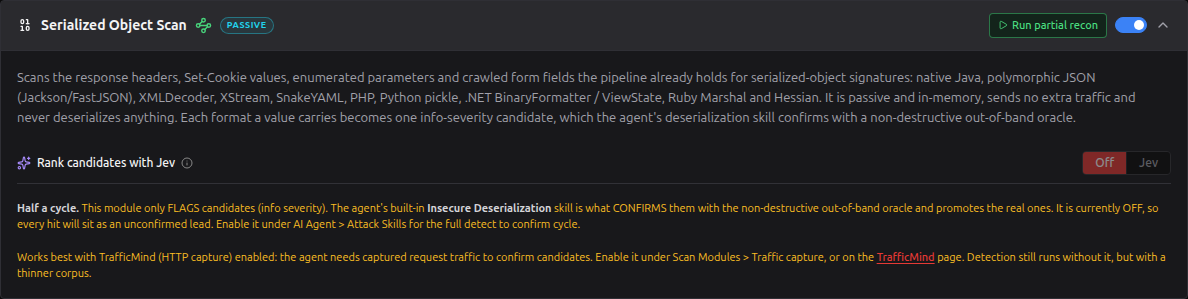 The Serialized Object Scan card in the JS Recon tab: the scan switched on, the Rank candidates with Jev control (Off | Jev), the alert that the Insecure Deserialization skill is off, and the TrafficMind note