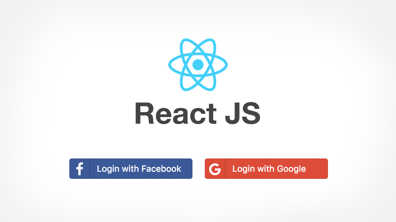 Login with Facebook and Google using ReactJS and RESTful APIs 