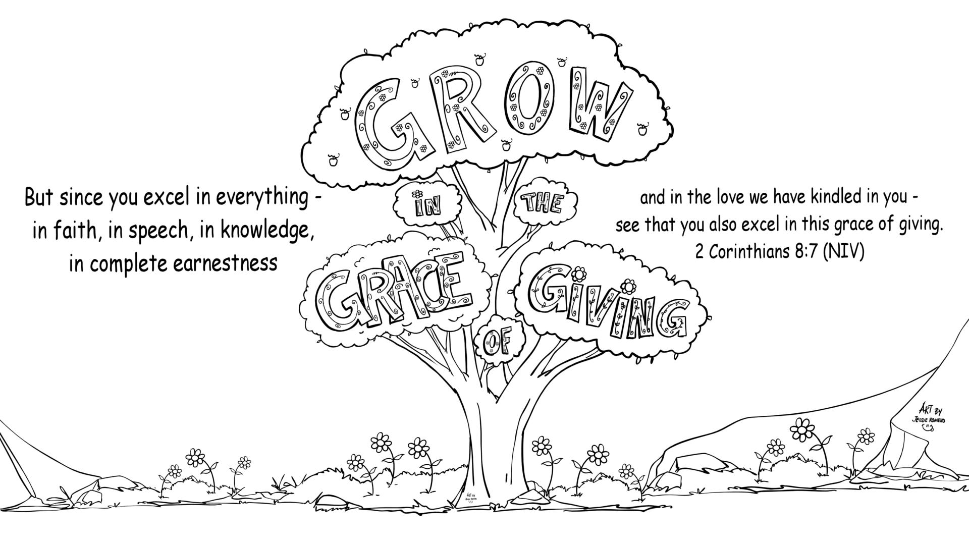 Grow in the Grace of Giving - 2 Corinthians chapter 8 verse 7 (NIV).jpg