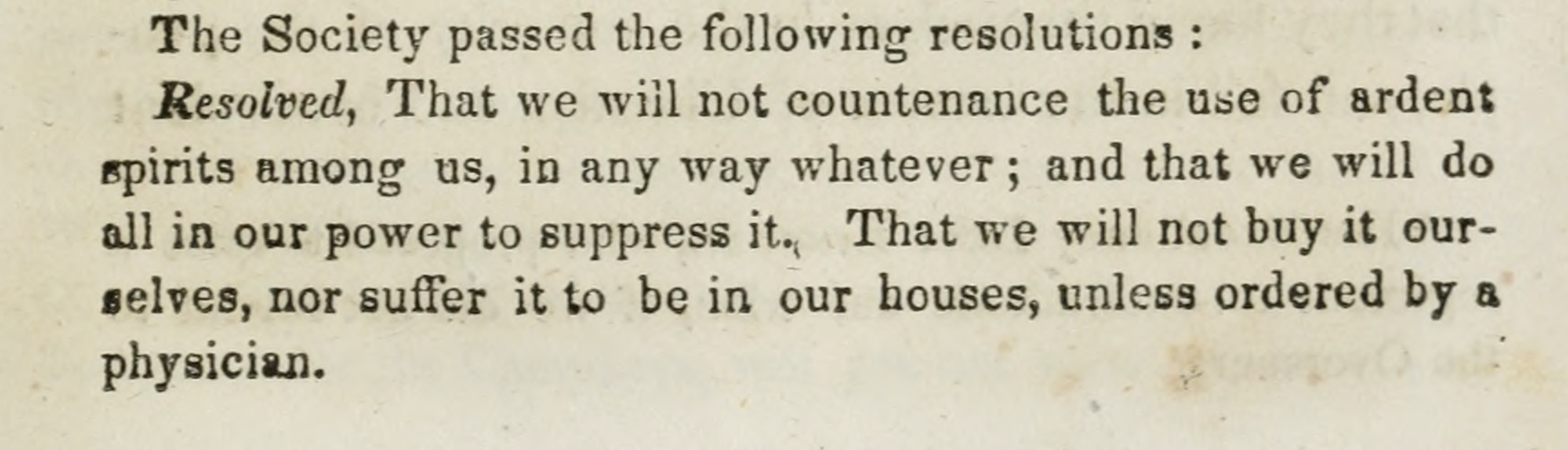 First resolution of the Mashpee Temperance Society, stating that all members will abstain from alcholol unless medically necessary.